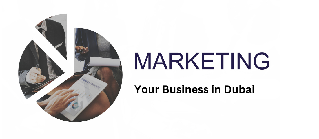 Marketing Your Business in Dubai