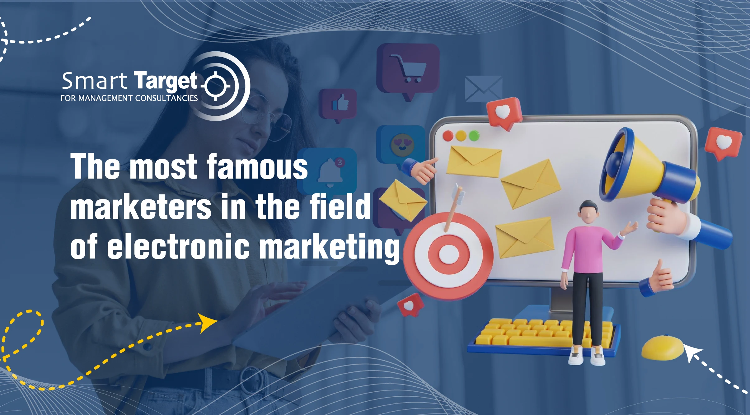 The most famous marketers in the field of electronic marketing
